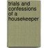 Trials And Confessions Of A Housekeeper