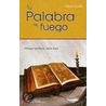 Tu Palabra Es Fuego = Your Word Is Fire door Fabio Ciardi