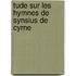 Tude Sur Les Hymnes de Synsius de Cyrne