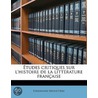 Tudes Critiques Sur L'Histoire De La Li door Ferdinand Bruneti�Re