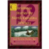 Twelve North Carolina Christmas Stories by Unknown