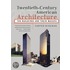 Twentieth-Century American Architecture