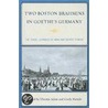 Two Boston Brahmins In Goethe's Germany door Thomas Adam