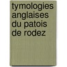 Tymologies Anglaises Du Patois de Rodez by A. Clmens