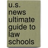U.S. News Ultimate Guide to Law Schools by World Report'