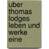 Uber Thomas Lodges Leben Und Werke Eine