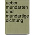 Ueber Mundarten Und Mundartige Dichtung