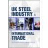 Uk Steel Industry & International Trade door Sally R. Dabydeen