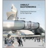 Unbuilt Masterworks of the 21st Century by Will Jones