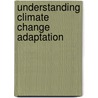 Understanding Climate Change Adaptation by Rachel Berger