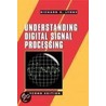 Understanding Digital Signal Processing by Richard G. Lyons