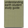Understanding Earth Student Study Guide door Reed Mencke