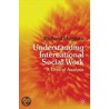 Understanding International Social Work by Richard Hugman