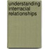 Understanding Interracial Relationships