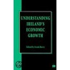 Understanding Ireland's Economic Growth by Unknown