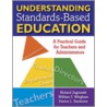 Understanding Standards-Based Education door William T. Whigham
