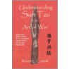 Understanding Sun Tzu On The Art Of War door Robert Lawrence Cantrell
