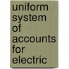 Uniform System Of Accounts For Electric door Onbekend