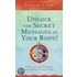 Unlock The Secret Messages Of Your Body