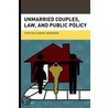 Unmarried Couples Law & Public Policy C door Cynthia Grant Bowman