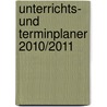 Unterrichts- und Terminplaner 2010/2011 door Onbekend