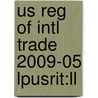 Us Reg Of Intl Trade 2009-05 Lpusrit:ll door Onbekend