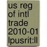 Us Reg Of Intl Trade 2010-01 Lpusrit:ll door Onbekend