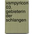 Vampyricon 03. Gebieterin der Schlangen