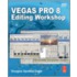 Vegas Pro 8 Editing Workshop [with Dvd]