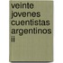 Veinte Jovenes Cuentistas Argentinos Ii