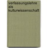 Verfassungslehre als Kulturwissenschaft door Peter Häberle