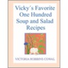 Vicky's Favorite Soup and Salad Recipes door Victoria Robbins Cowal