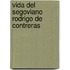 Vida del Segoviano Rodrigo de Contreras