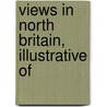 Views In North Britain, Illustrative Of by Vernor And Hood Bkp Cu-Banc