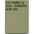 Von Keller Zu Zola : Kritische Aufs Tze