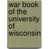 War Book of the University of Wisconsin