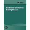Wastewater Disinfection Training Manual by Water Environment Federation