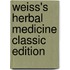 Weiss's Herbal Medicine Classic Edition
