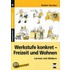 Werkstufe konkret - Freizeit und Wohnen