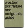 Western Portraiture And Emigrants Guide by Daniel S. Curtiss
