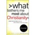 What Bothers Me Most about Christianity