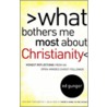 What Bothers Me Most about Christianity door Ed Gungor