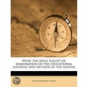 What Did Jesus Teach? An Examination Of by Frank Pierrepont Graves