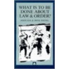 What Is To Be Done About Law And Order? door Jock Young