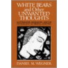 White Bears And Other Unwanted Thoughts door Daniel M. Wegner