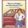 Who Is a Stranger and What Should I Do? door Linda Walvoord Girard
