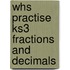 Whs Practise Ks3 Fractions And Decimals