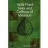 Wild Plant Teas and Coffees of Missouri