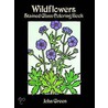 Wildflowers Stained Glass Coloring Book by John Green
