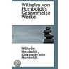 Wilhelm Von Humboldt's Gesammelte Werke door Wilhelm Von Humboldt